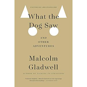 What the Dog Saw: And Other Adventures (eBook) $2 