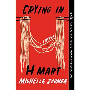 Crying in H Mart: A Memoir (eBook) $2 