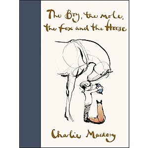 The Boy, the Mole, the Fox and the Horse by Charlie Mackesy (eBook) $2 