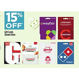 Dollar General, 15% off select gift cards in store, Gamestop, Cinemark, Wendy's, Domino's, Wayfair, Krispy Kreme, 3/8-3/14
