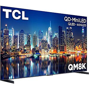 TCL QM8K Series 4K QD-Mini LED Smart Google TV (2025): 85" 2200, 98" $3000 & More +  Free S&H