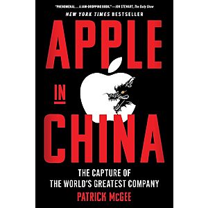 Apple in China: The Capture of the World's Greatest Company (eBook) $2 