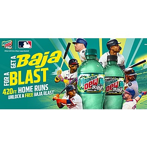 Baja Blast Home Runs: For Every 420' Home Runs: Get 20oz. Baja Blast Soft Drink Free to Claim (Valid thru 2026 MLB Season)