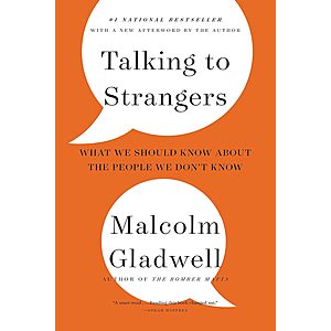 Talking to Strangers: What We Should Know About the People We Don't Know (eBook) $2 