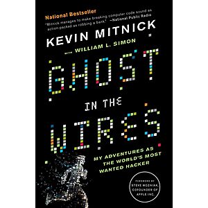 Ghost in the Wires: My Adventures as the World's Most Wanted Hacker (eBook)