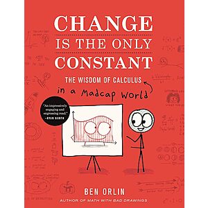 Change Is the Only Constant: The Wisdom of Calculus in a Madcap World (eBook)