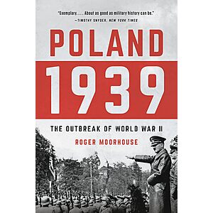 Poland 1939: The Outbreak of World War II (eBook) by Roger Moorhouse