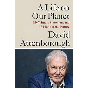 A Life on Our Planet by Sir David Attenborough (Kindle eBook)