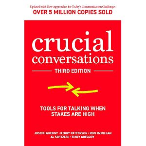 Crucial Conversations: Tools for Talking When Stakes are High (Paperback Book) .50