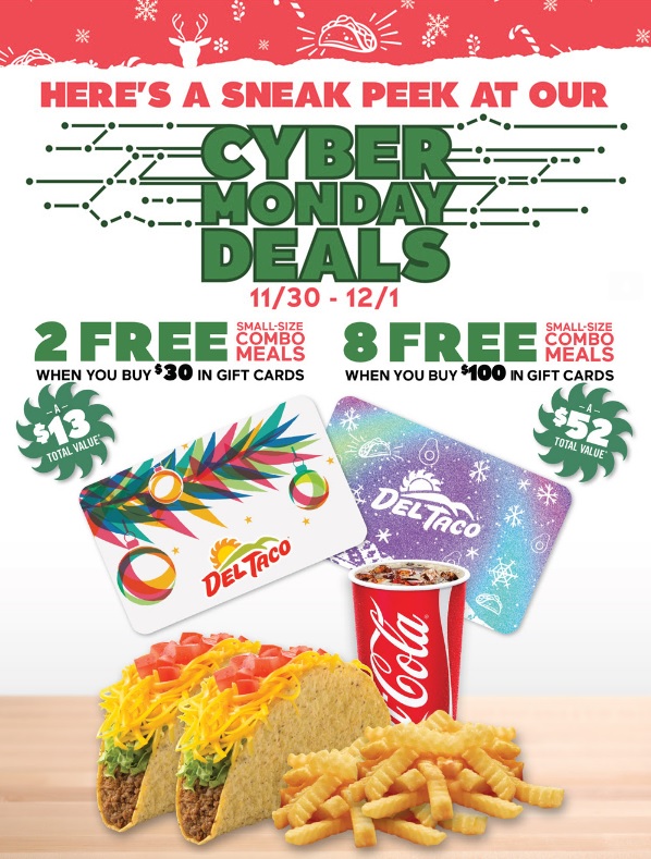 Del Taco: Purchase Gift Cards & Receive Small-Size Combo Meals: $100 GC & Recieve 8 Free Meal Coupons or $30 GC & Recieve 2 Free Meal Coupons *Start 11/30*