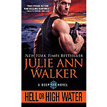 Hell or High Water by Julie Ann Walker Free Nook eBook today - NYT Bestseller