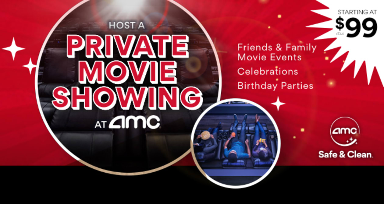 AMC Theatre - Rent A Private Theatre (Up to 20 Guests) From $99+ (Select  Theaters)