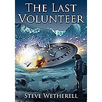 The Last Volunteer (The Doomsayer Journeys Book 1) Free - Kindle