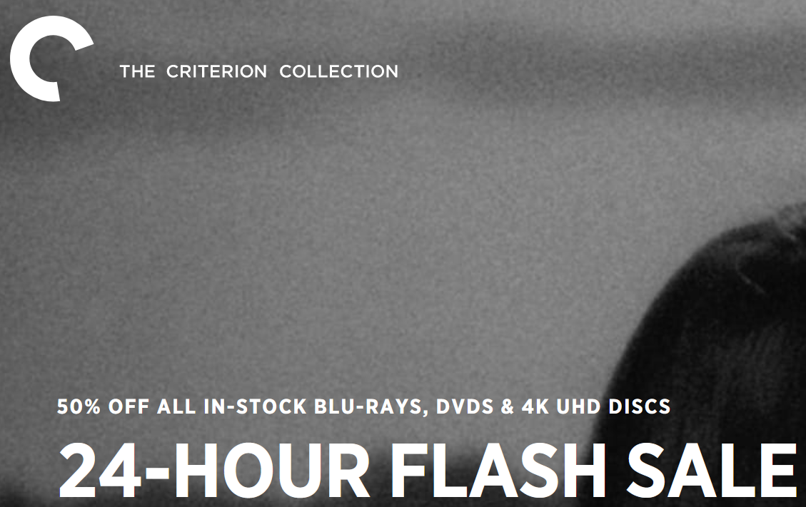 Criterion Collection Flash Sale 50 off all in stock discs (4k UHD