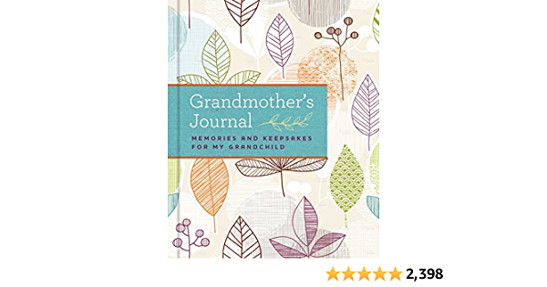 Grandmother's Journal: Memories and Keepsakes for My Grandchild -$12