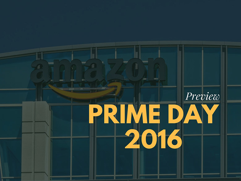 Amazon Prime Day 2016: A Preview of the Biggest Sale Event &hellip;